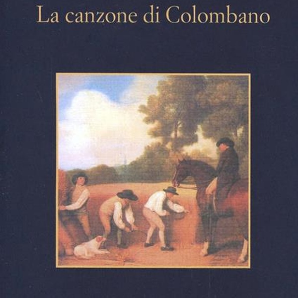 Copertina \u0022La Canzone di Colombano\u0022 di Alessandro Perissinotto